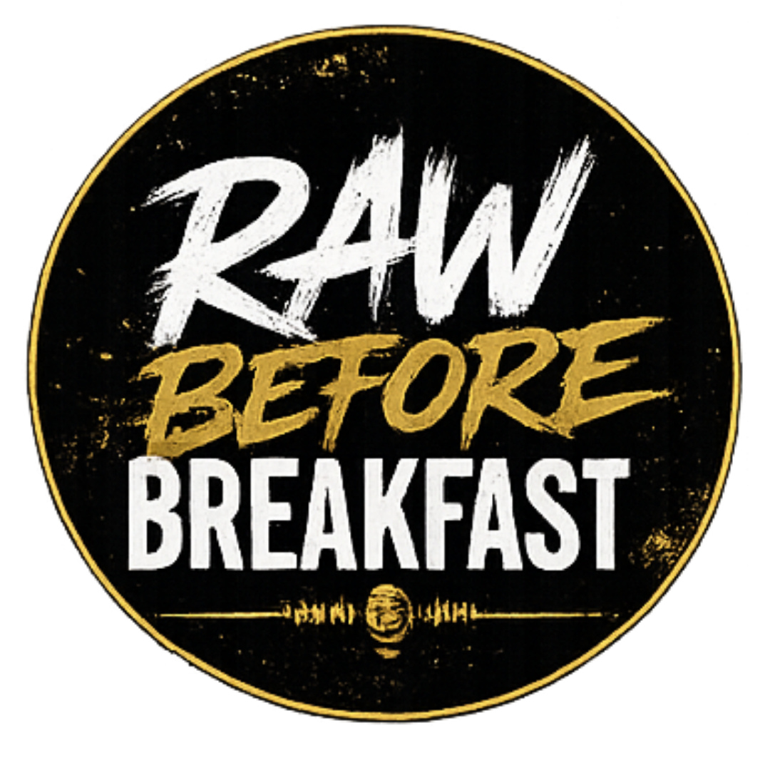 Raw Before Breakfast
